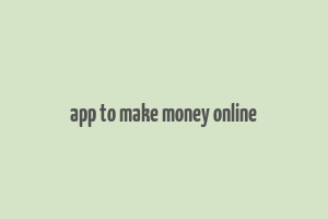 app to make money online