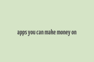 apps you can make money on