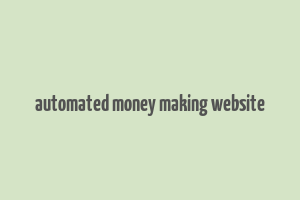 automated money making website