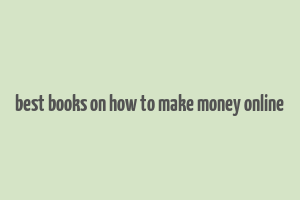 best books on how to make money online