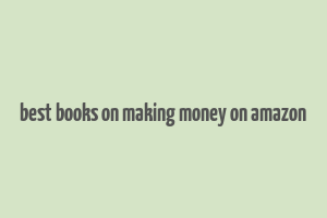 best books on making money on amazon