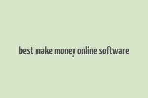 best make money online software