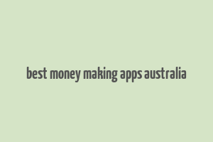 best money making apps australia