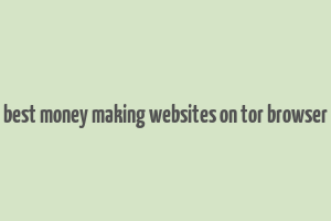 best money making websites on tor browser