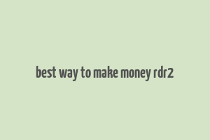 best way to make money rdr2