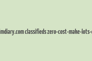 cache http www.mlmdiary.com classifieds zero-cost-make-lots-of-money 5030764