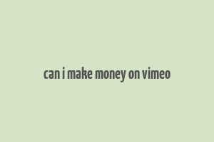 can i make money on vimeo