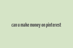 can u make money on pinterest