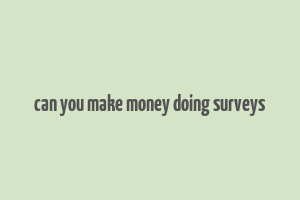 can you make money doing surveys