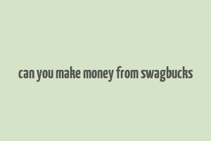 can you make money from swagbucks