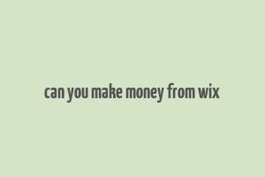 can you make money from wix