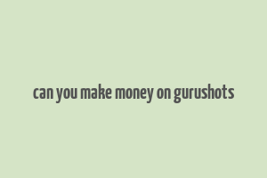 can you make money on gurushots