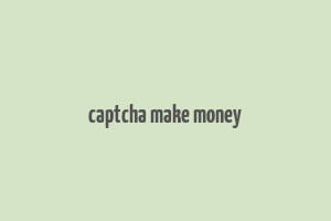 captcha make money