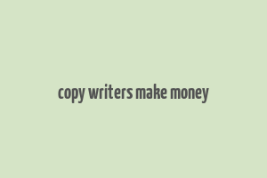 copy writers make money