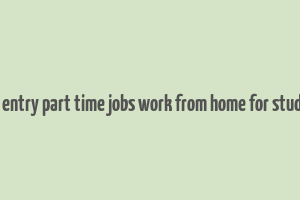 data entry part time jobs work from home for students