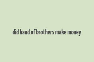 did band of brothers make money