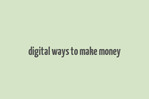 digital ways to make money