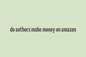 do authors make money on amazon