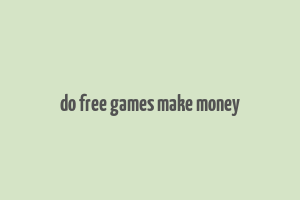 do free games make money