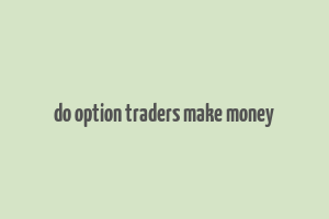 do option traders make money