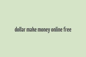 dollar make money online free