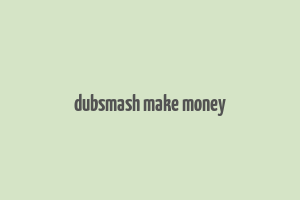 dubsmash make money