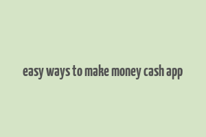 easy ways to make money cash app