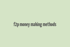 f2p money making methods