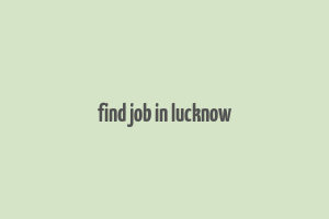 find job in lucknow