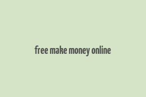 free make money online