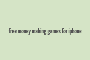 free money making games for iphone