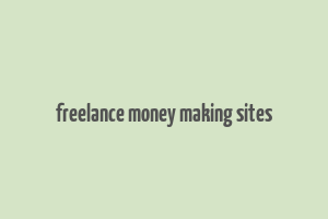 freelance money making sites