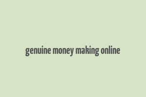 genuine money making online