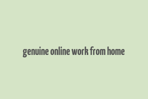 genuine online work from home