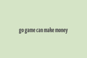 go game can make money