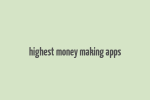 highest money making apps