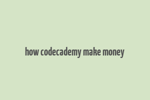 how codecademy make money