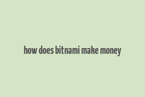 how does bitnami make money