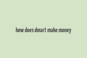 how does dmart make money