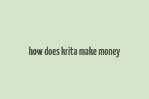 how does krita make money