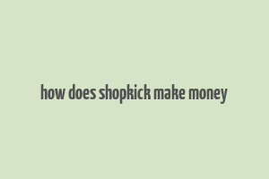 how does shopkick make money