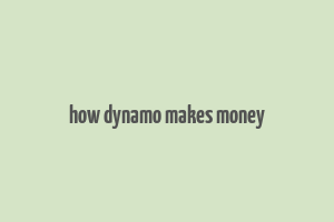 how dynamo makes money