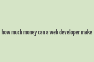 how much money can a web developer make