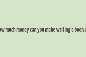 how much money can you make writing a book uk