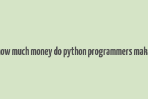 how much money do python programmers make