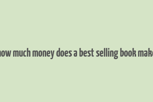 how much money does a best selling book make