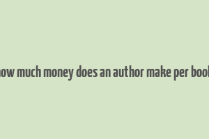 how much money does an author make per book