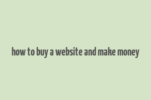 how to buy a website and make money