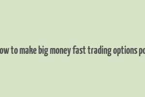 how to make big money fast trading options pdf