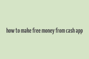 how to make free money from cash app